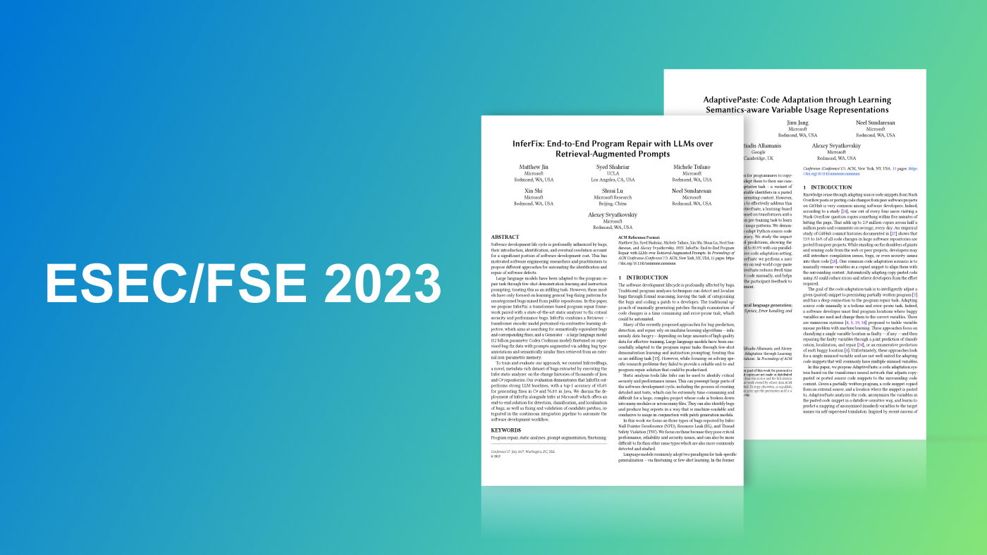 ESEC/FSE 2023 to the left of accepted papers "InferFix: End-to-End Program Repair with LLMs over Retrieval-Augmented Prompts" and "AdaptivePaste: Intelligent Copy-Paste in IDE" on a blue/green gradient background